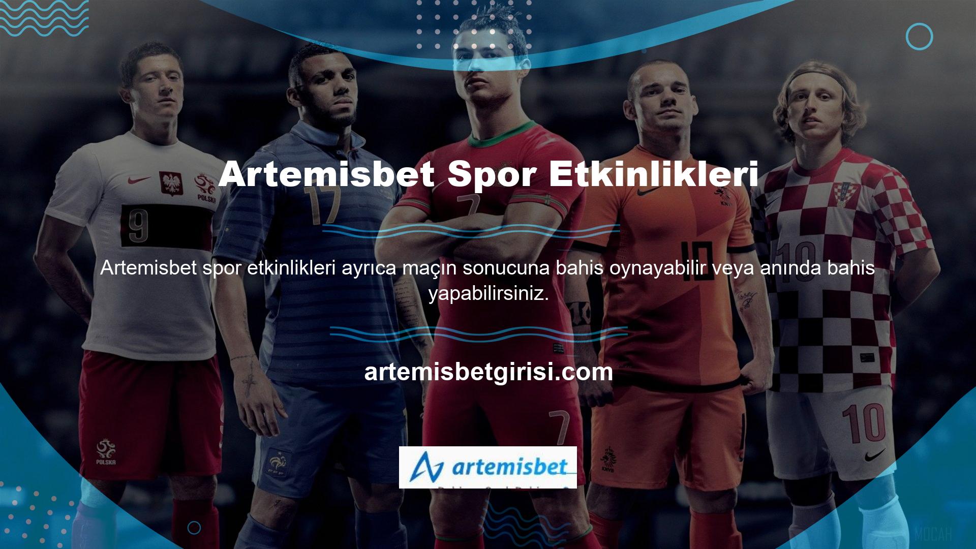 Spor etkinliklerine uygun oranlarla bahis oynamak istiyorsanız Artemisbet canlı bahis sitesini kullanmayı düşünün